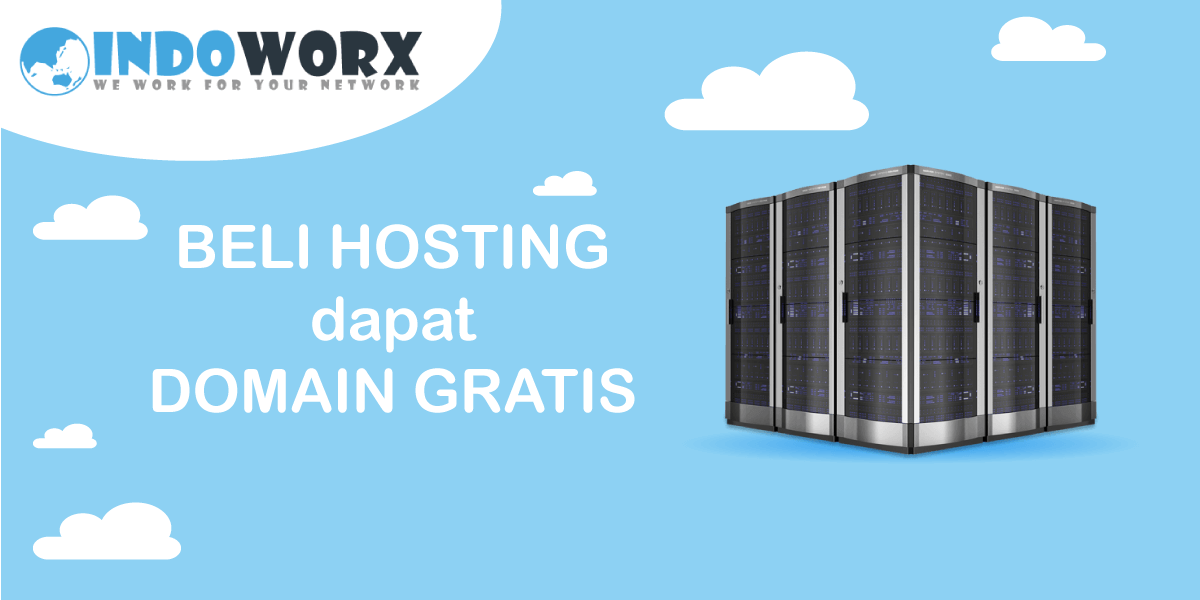 Beli Hosting Dapat Domain Gratis di Indoworx